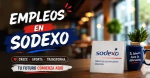 SODEXO busca personal para diferentes áreas de trabajo: conoce las oportunidades disponibles